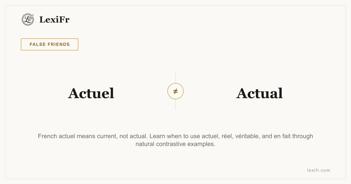 Actuel vs Actual: French False Friend - article illustration