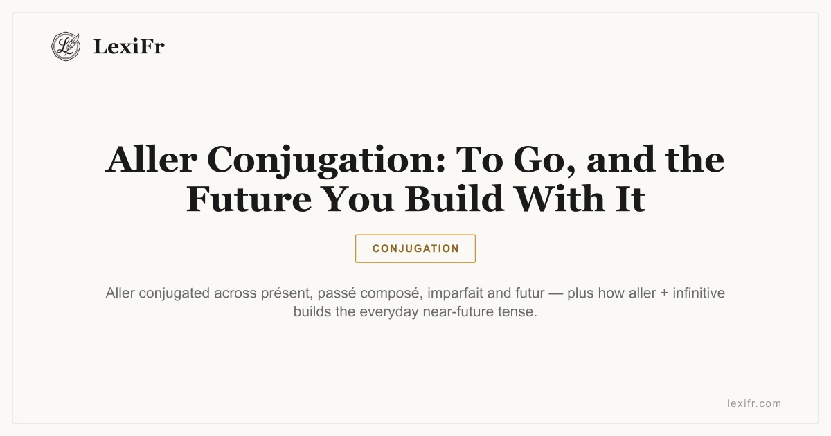 Aller Conjugation: To Go, and the Future You Build With It - article illustration