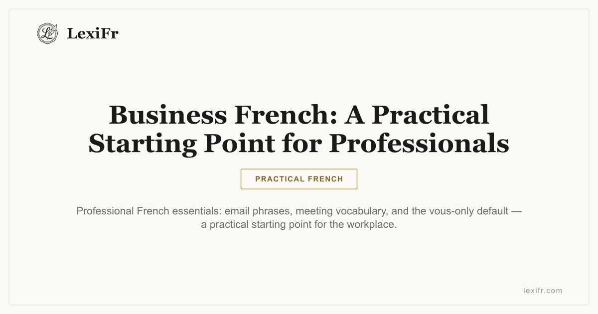 Business French: A Practical Starting Point for Professionals - article illustration