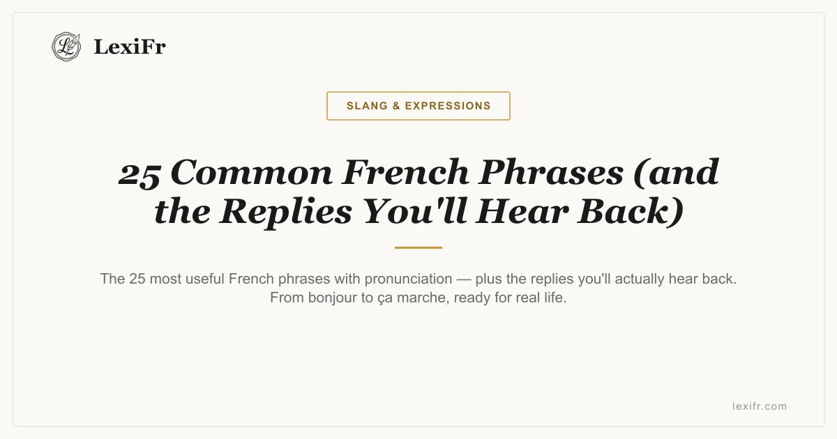 25 Common French Phrases (and the Replies You'll Hear Back) - article illustration