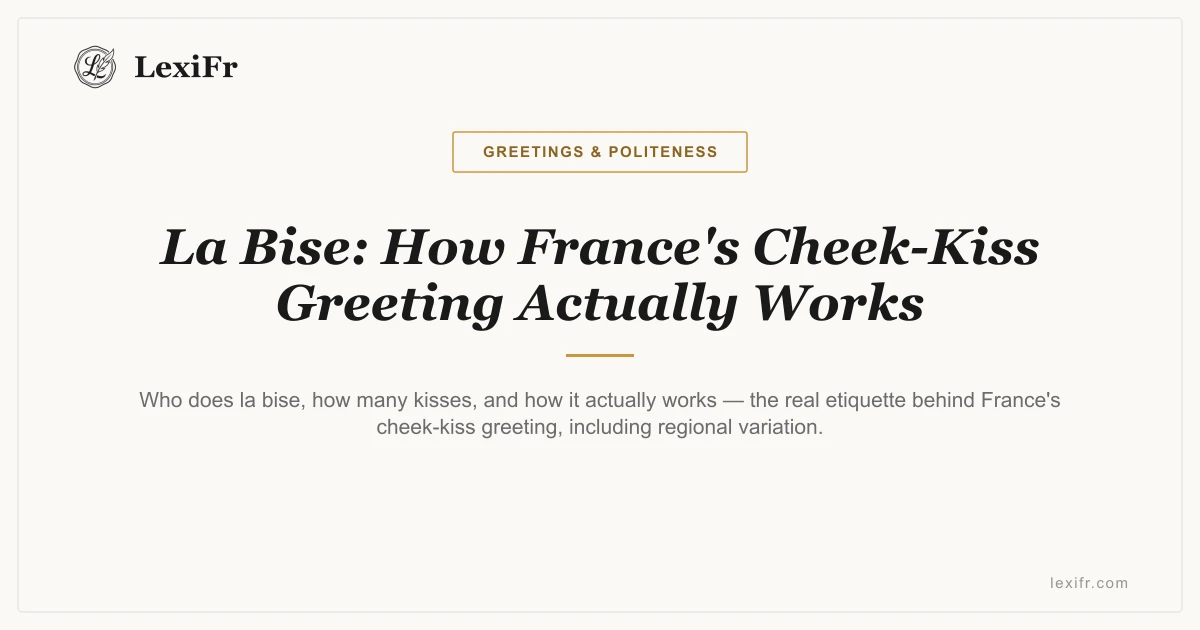 La Bise: How France's Cheek-Kiss Greeting Actually Works - article illustration