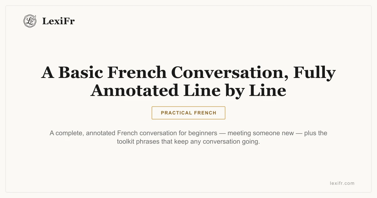 A Basic French Conversation, Fully Annotated Line by Line - article illustration