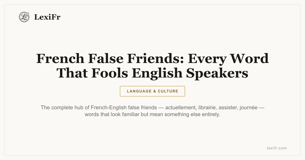 French False Friends: Every Word That Fools English Speakers - article illustration