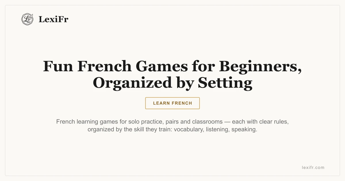 Fun French Games for Beginners, Organized by Setting - article illustration