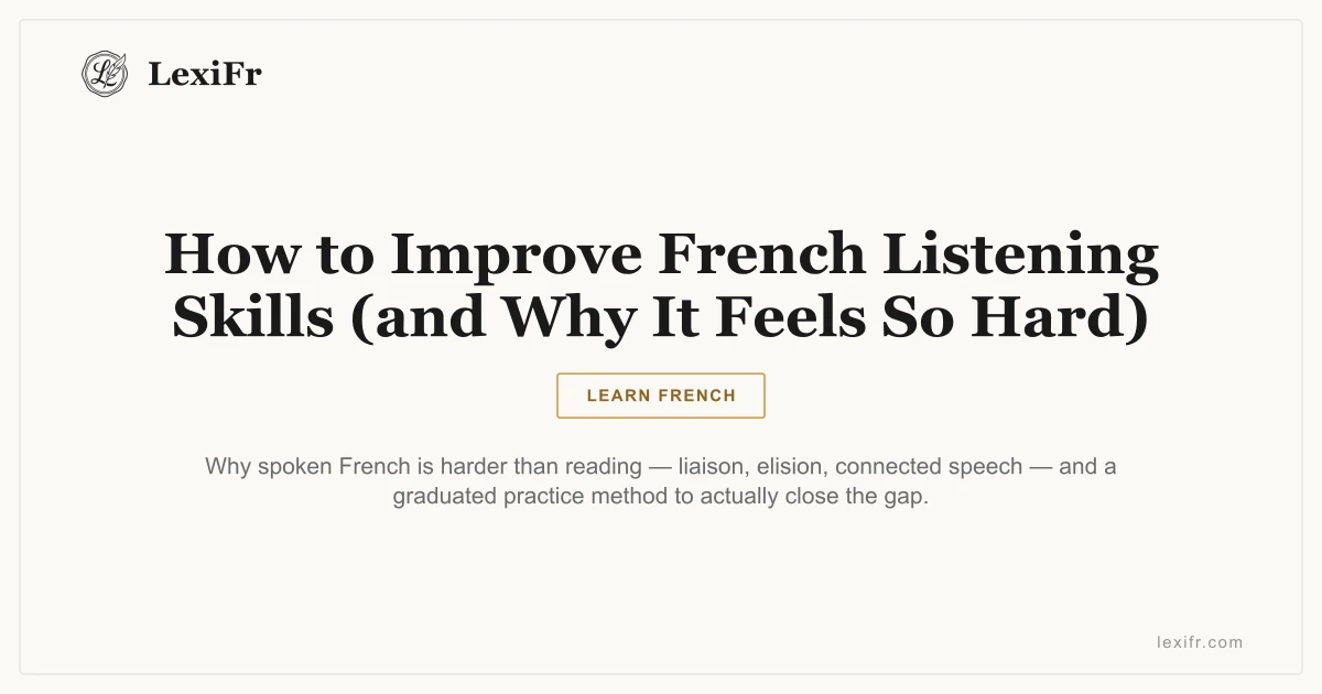 How to Improve French Listening Skills (and Why It Feels So Hard) - article illustration