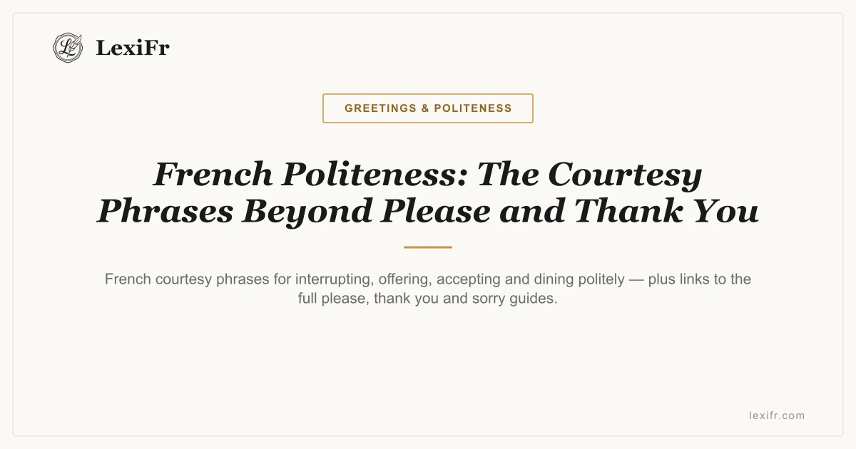 French Politeness: The Courtesy Phrases Beyond Please and Thank You - article illustration