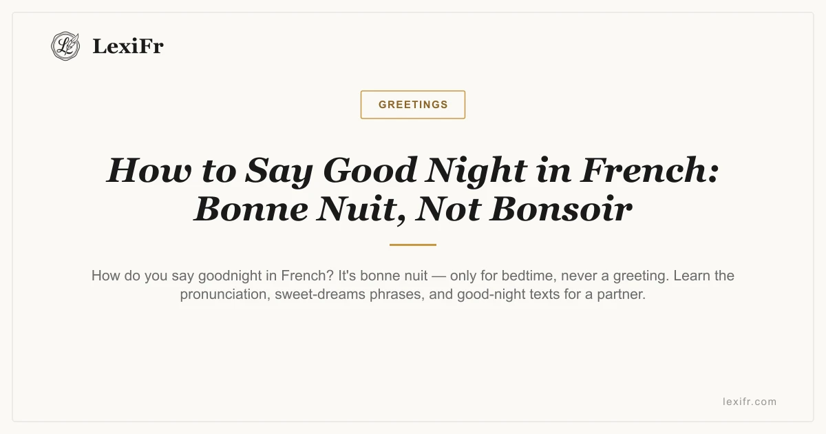 How to Say Good Night in French: Bonne Nuit, Not Bonsoir - article illustration