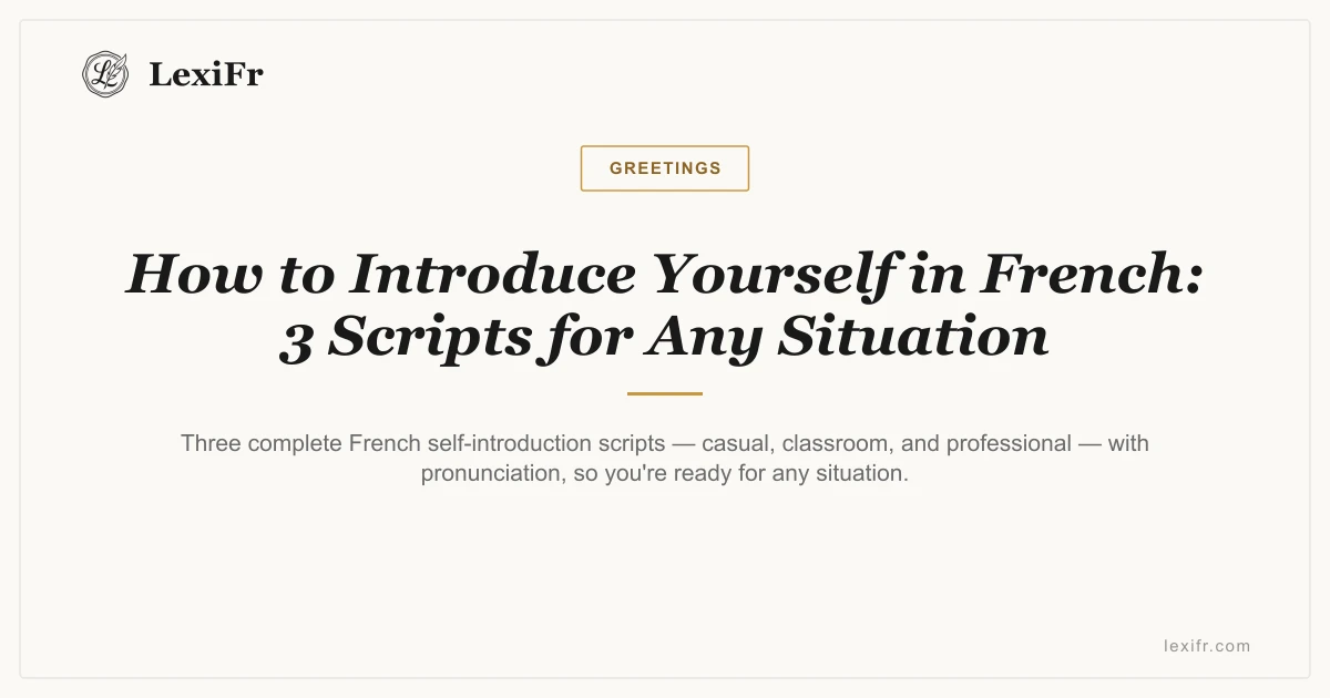 How to Introduce Yourself in French: 3 Scripts for Any Situation - article illustration