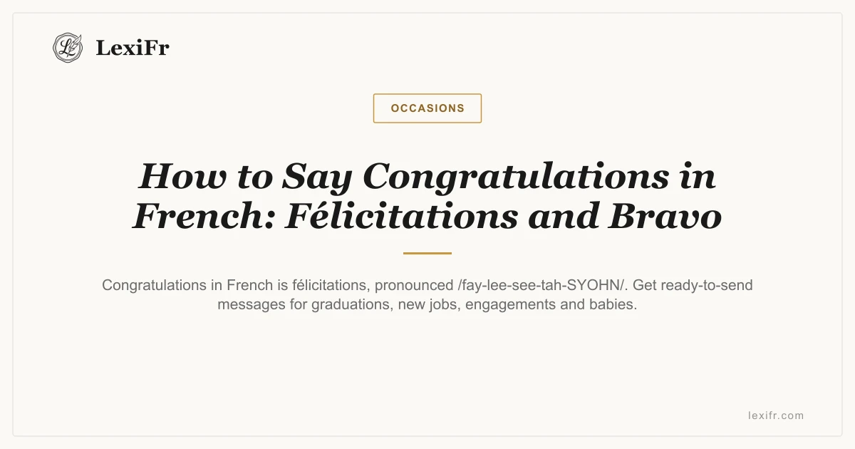 How to Say Congratulations in French: Félicitations and Bravo - article illustration
