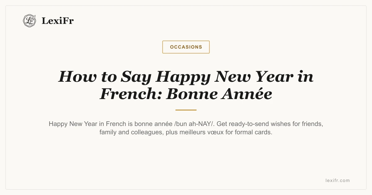 How to Say Happy New Year in French: Bonne Année - article illustration