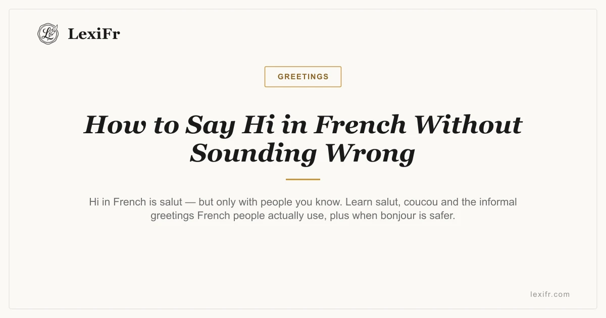 How to Say Hi in French Without Sounding Wrong - article illustration
