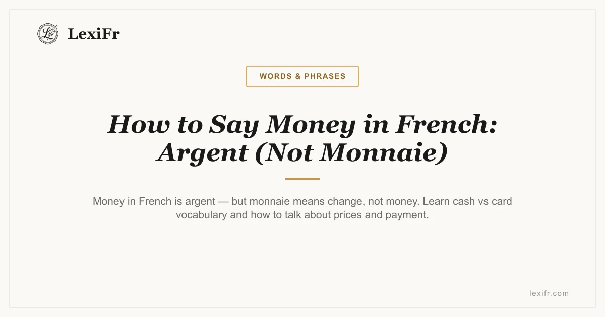 How to Say Money in French: Argent (Not Monnaie) - article illustration