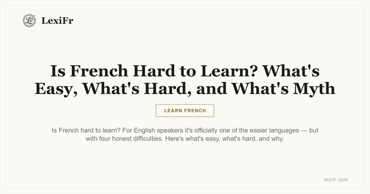 Is French Hard to Learn? What's Easy, What's Hard, and What's Myth - article illustration