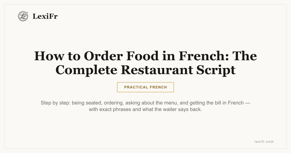 How to Order Food in French: The Complete Restaurant Script - article illustration