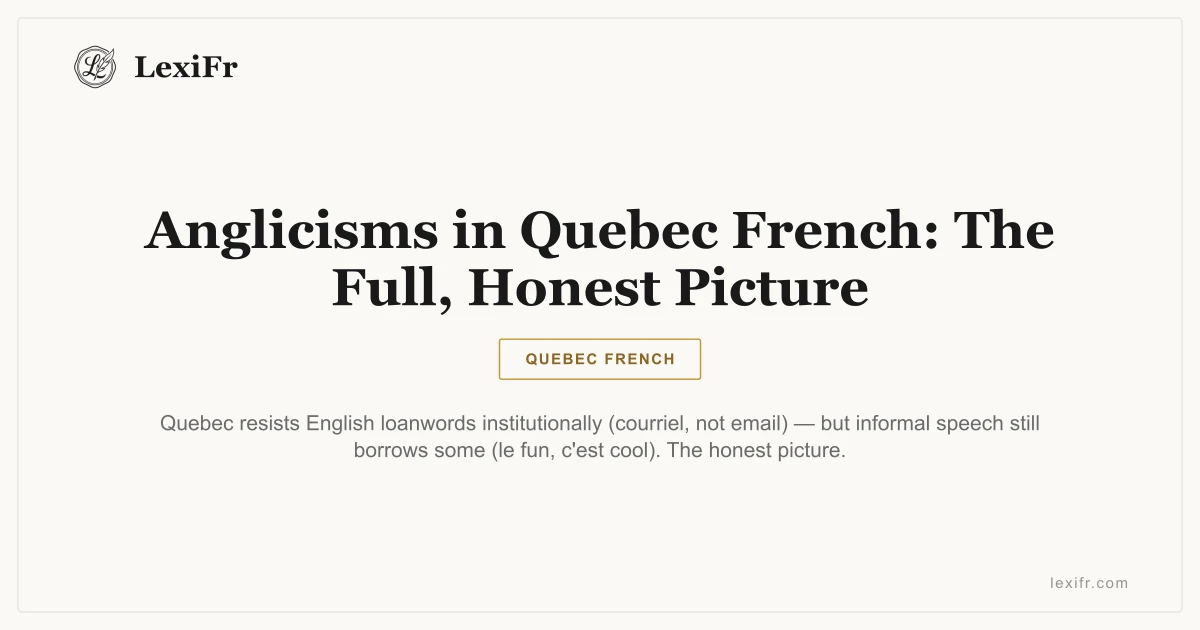 Anglicisms in Quebec French: The Full, Honest Picture - article illustration