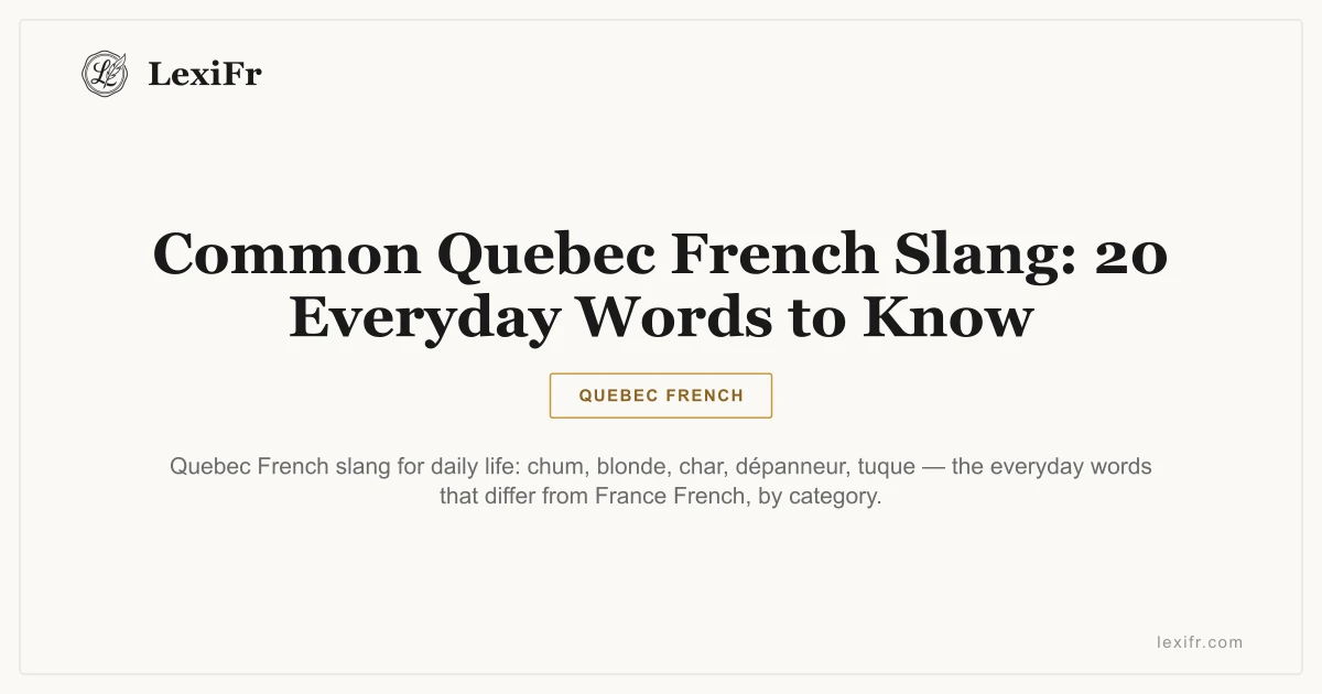 Common Quebec French Slang: 20 Everyday Words to Know - article illustration
