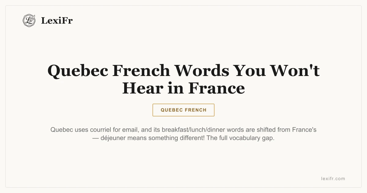 Quebec French Words You Won't Hear in France - article illustration