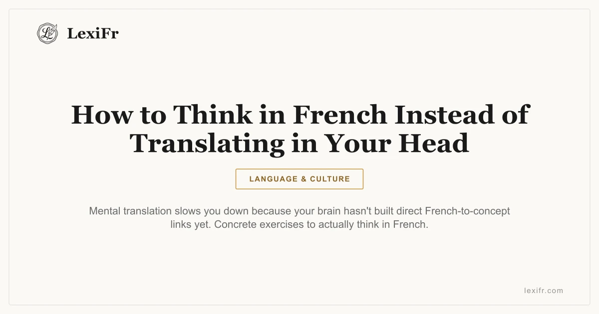 How to Think in French Instead of Translating in Your Head - article illustration