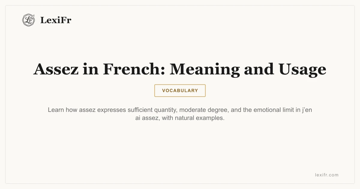 Assez in French: Meaning and Usage - article illustration