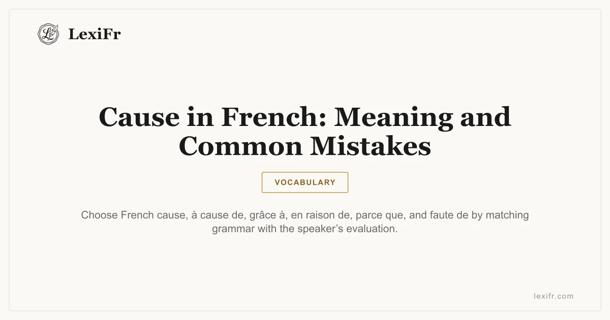 Cause in French: Meaning and Common Mistakes - article illustration
