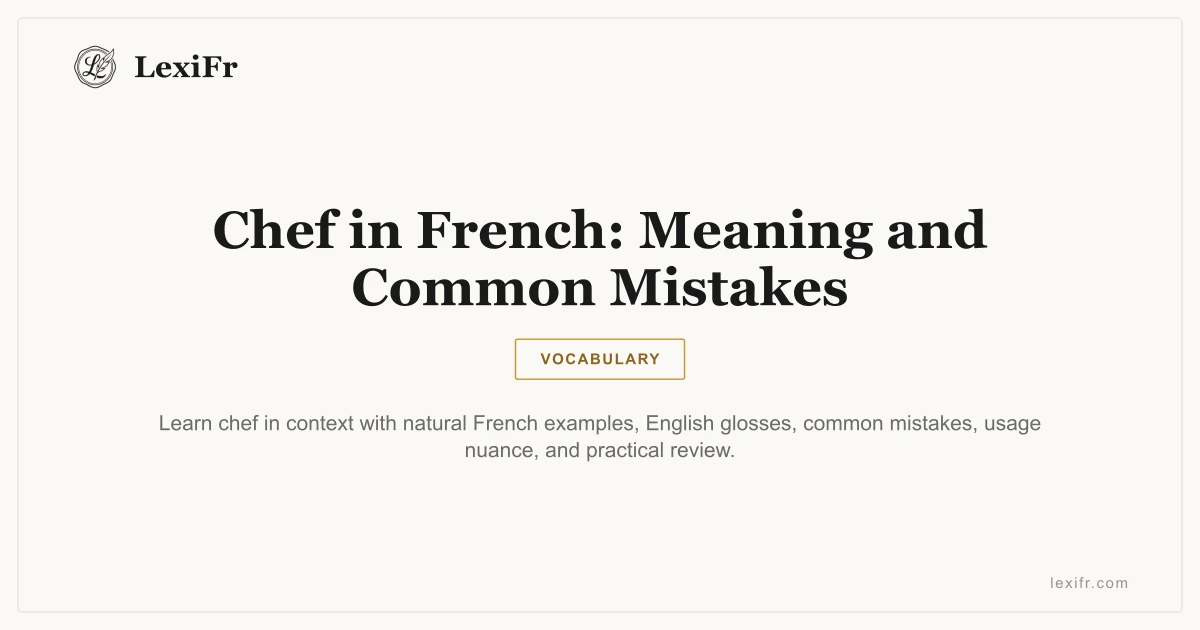 Chef in French: Meaning and Common Mistakes - article illustration