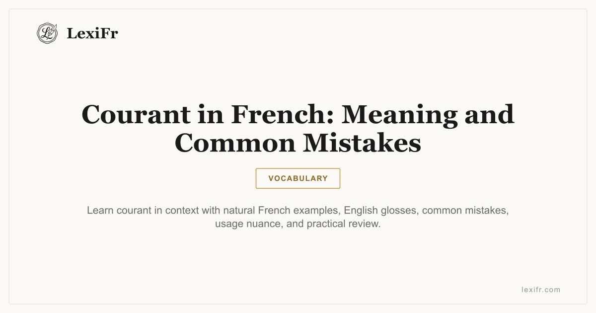Courant in French: Meaning and Common Mistakes - article illustration