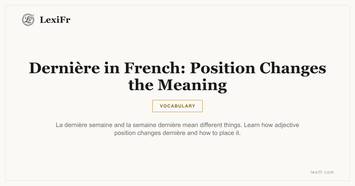 Dernière in French: Position Changes the Meaning - article illustration