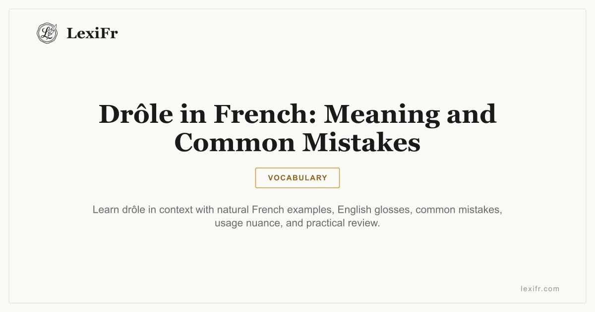 Drôle in French: Meaning and Common Mistakes - article illustration