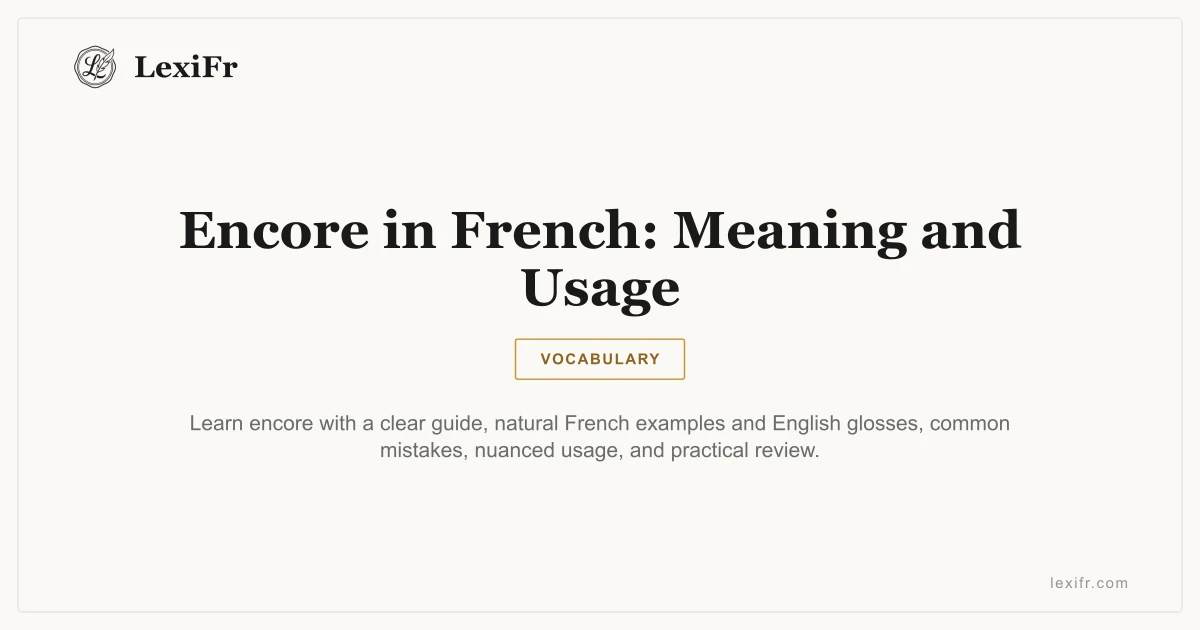 Encore in French: Meaning and Usage - article illustration