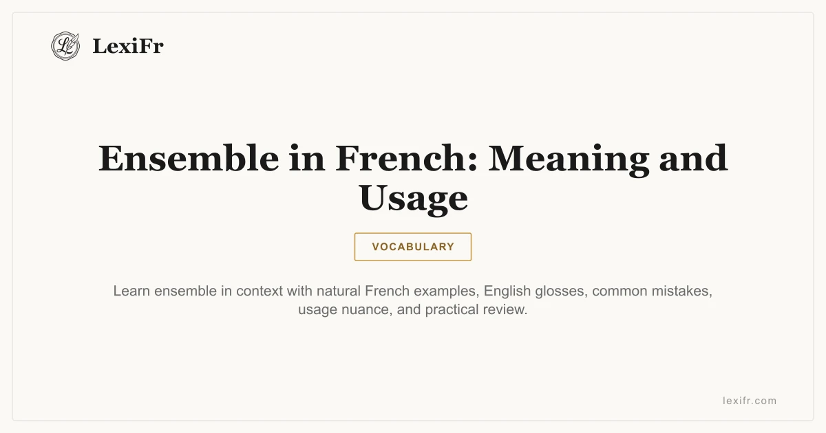 Ensemble in French: Meaning and Usage - article illustration