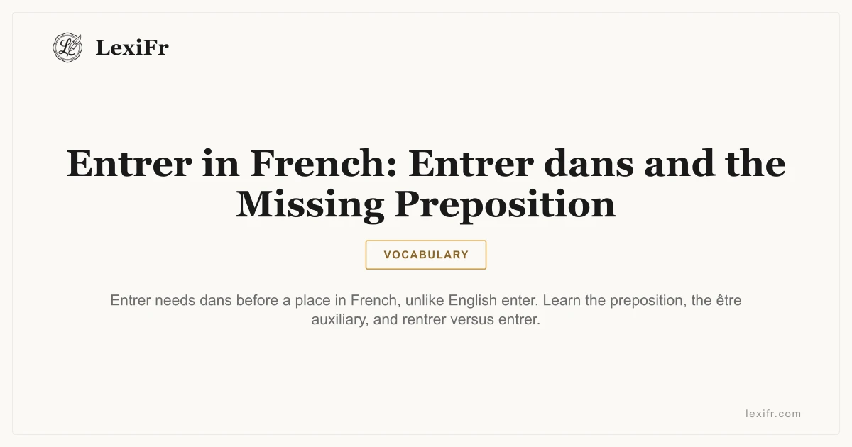 Entrer in French: Entrer dans and the Missing Preposition - article illustration
