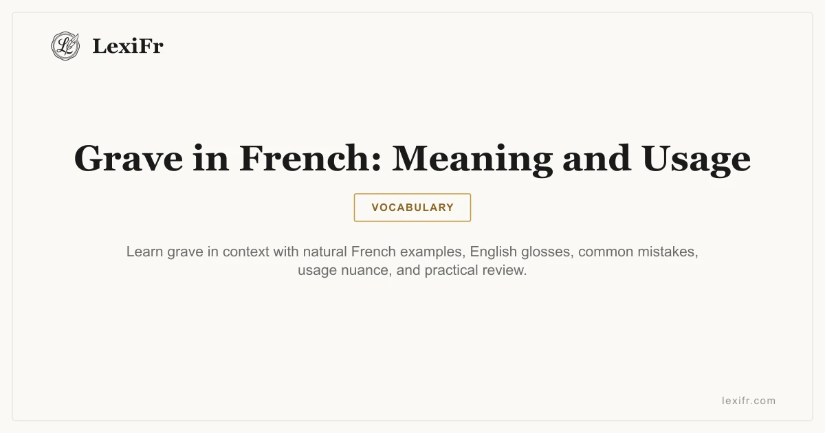 Grave in French: Meaning and Usage - article illustration