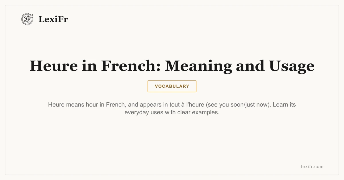 Heure in French: Meaning and Usage - article illustration