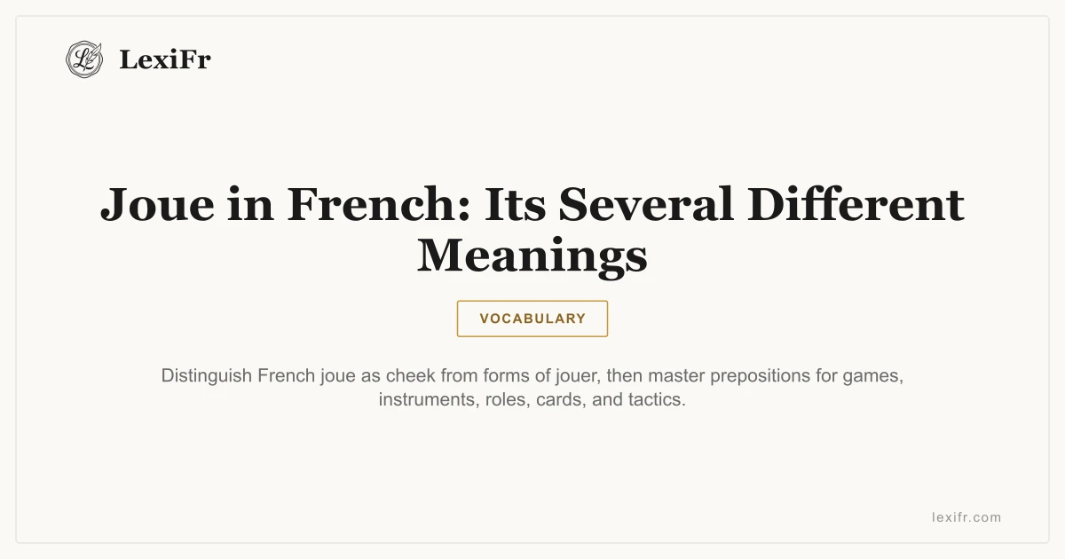 Joue in French: Its Several Different Meanings - article illustration