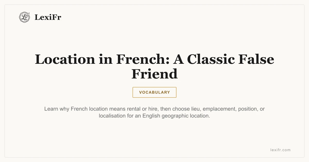Location in French: A Classic False Friend - article illustration