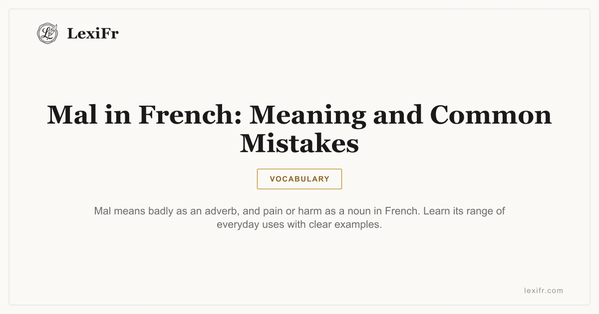 Mal in French: Meaning and Common Mistakes - article illustration