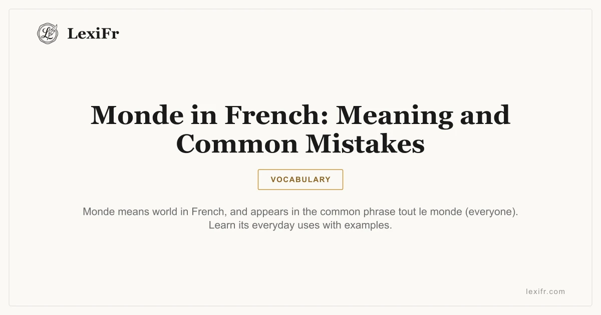 Monde in French: Meaning and Common Mistakes - article illustration