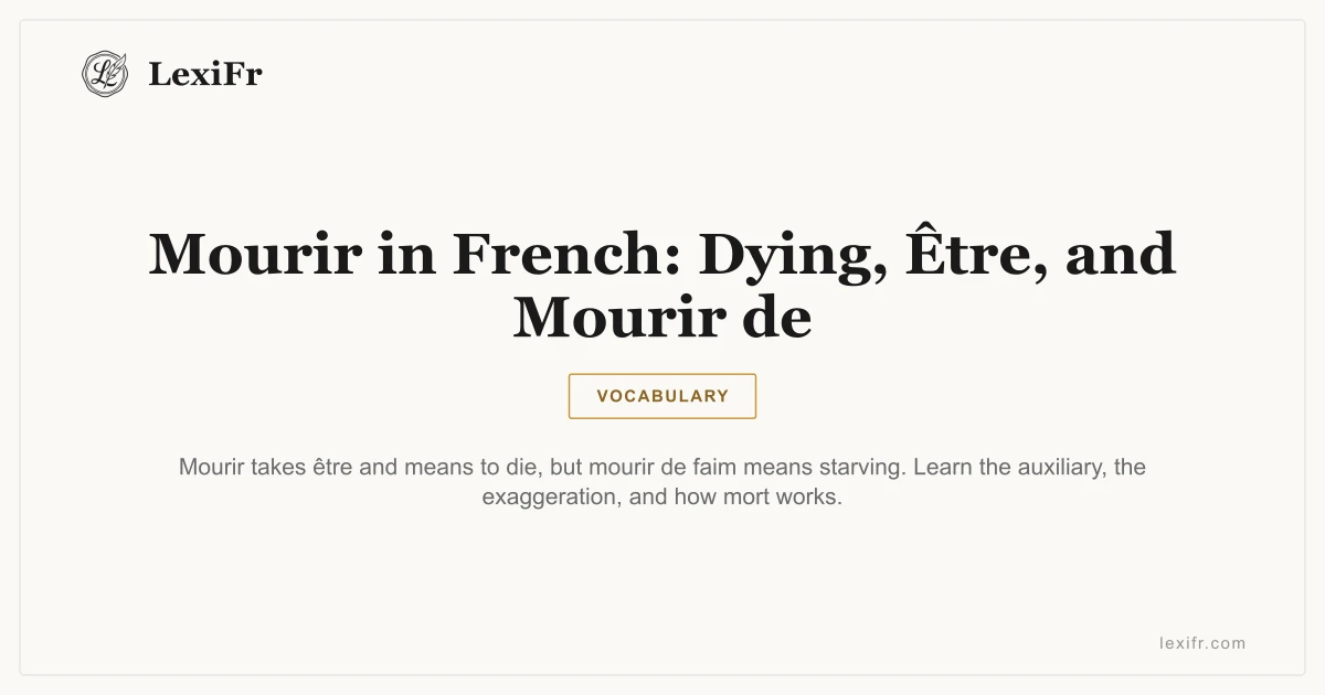 Mourir in French: Dying, Être, and Mourir de - article illustration