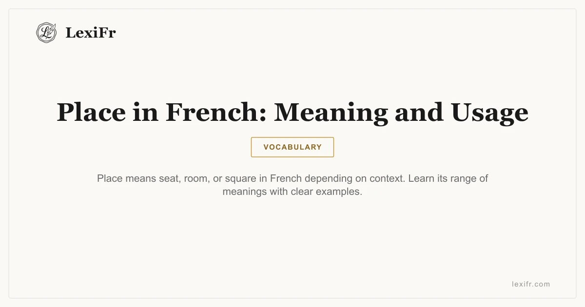 Place in French: Meaning and Usage - article illustration