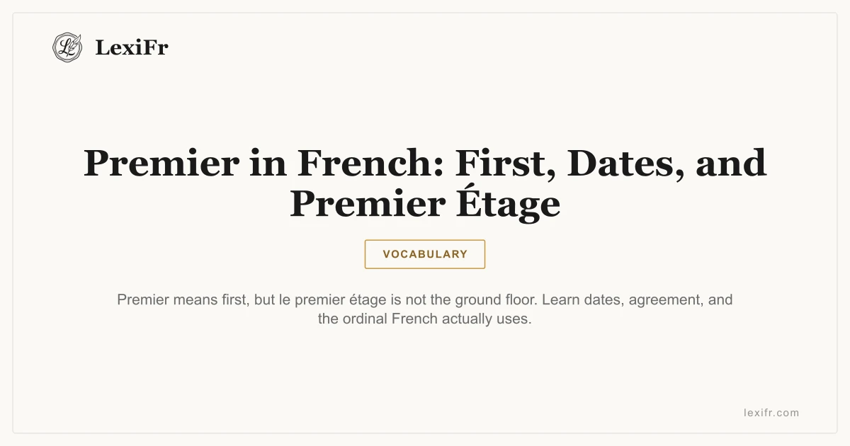 Premier in French: First, Dates, and Premier Étage - article illustration