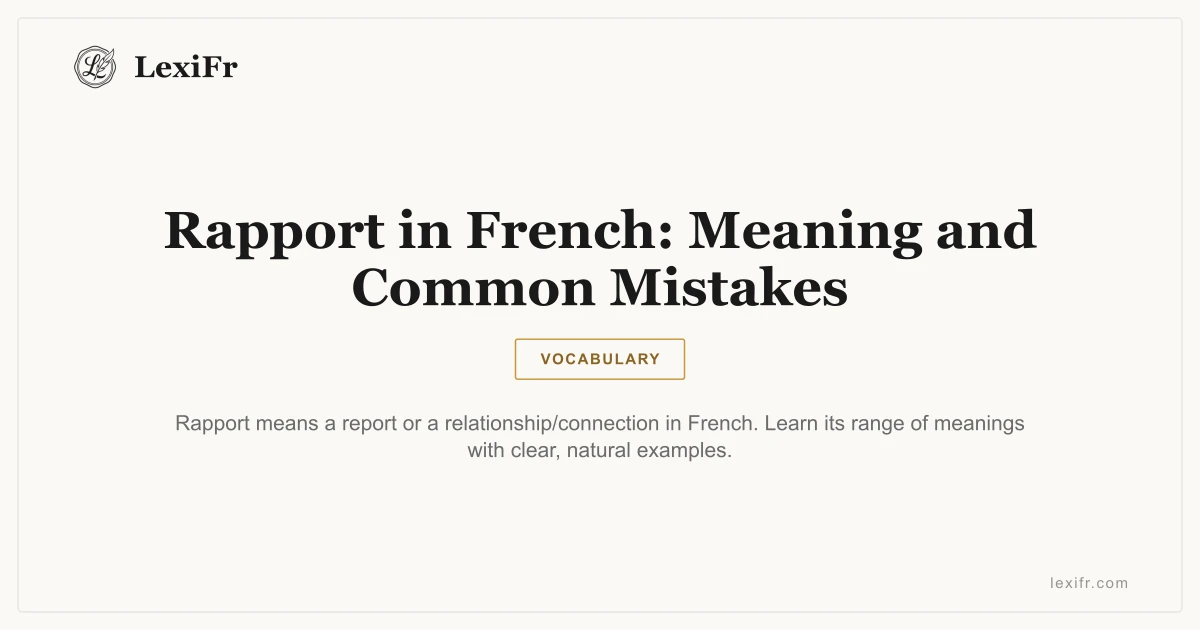 Rapport in French: Meaning and Common Mistakes - article illustration