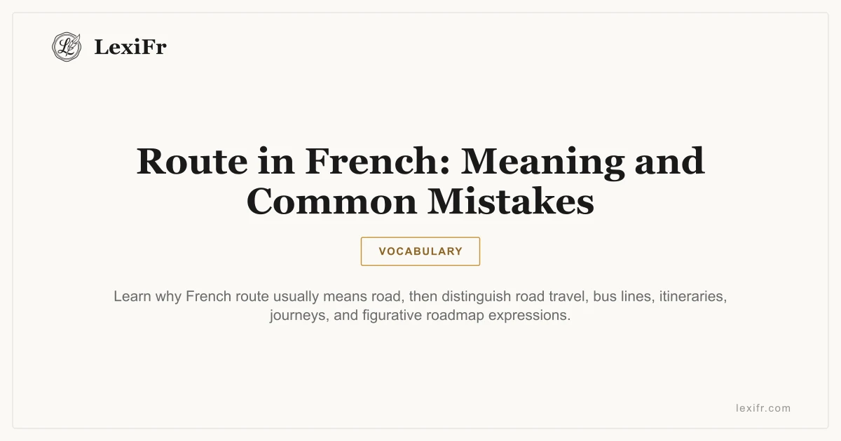 Route in French: Meaning and Common Mistakes - article illustration