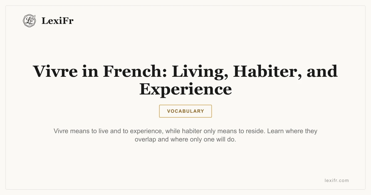 Vivre in French: Living, Habiter, and Experience - article illustration